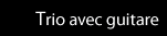trio batterie
